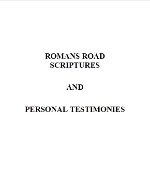 Romans Road Scriptures and Personal Tesimonies e-Book